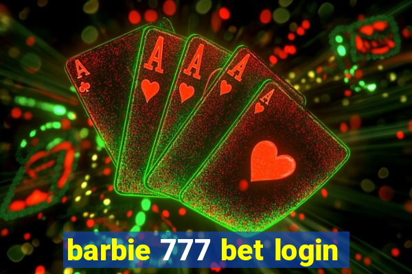 barbie 777 bet login